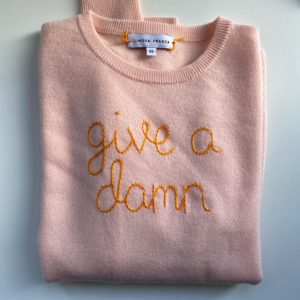 Lingua Franca Cashmere Sweater Give a Damn